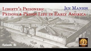 080 Prisons amp Prison Life in Early America [upl. by Cumings]