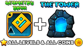 Geometry Dash 10  22 All 22 Levels  The Tower Levels All Coins [upl. by Peterus479]