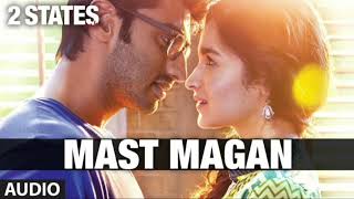 Mast Magan Full Song with Lyrics  2 States  Arijit Singh  Arjun Kapoor Alia Bhatt [upl. by Yenalem753]