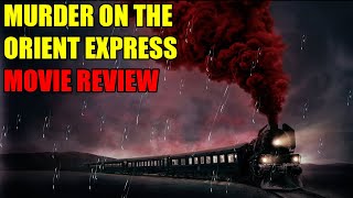 Murder on the Orient Express  Movie Review [upl. by Annaed]