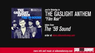 The Gaslight Anthem  Film Noir Official Audio [upl. by Hillyer]