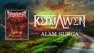 KEDJAWEN  ALAM SURGA LYRIC [upl. by Wistrup]