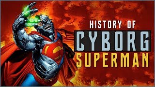 History of Cyborg Superman [upl. by Delanie]