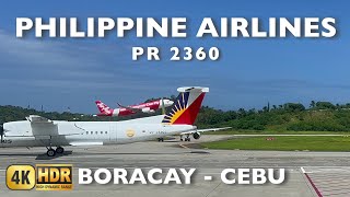 Philippine Airlines PR 2360  Boracay Caticlan  Cebu  4K HDR  PAL Airplane Ride [upl. by Kerns]