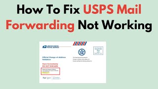 How To Fix USPS Mail Forwarding Not Working [upl. by Laekcim]