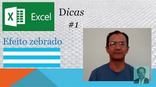 Linhas com cores alternadas  Excel Dicas 1 [upl. by Ycrad]