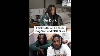 FBG Butta on Lil Durk King Von and FBG Duck [upl. by Gnol]