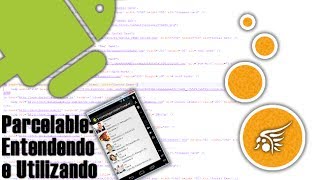 Parcelable no Android Entendendo e Utilizando [upl. by Attiuqehs593]