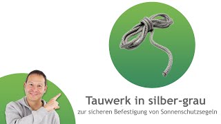 Tauwerk Seil zur Sonnensegel Befestigung  Pina [upl. by Nwahsav742]