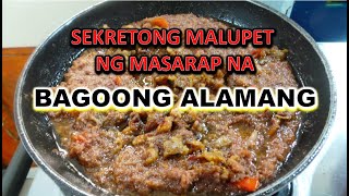 Sekreto ng MALUPET NA BAGOONG  BAGOONG ALAMANG RECIPE  Kitchen Fairy [upl. by Islean666]