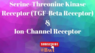 SerineThreonine kinase Receptor TGFBeta Pathway amp Ion Channel Receptor BWT meghagupta biology [upl. by Acinna969]