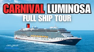 CARNIVAL LUMINOSA FULL WALK THROUGH SHIP TOUR  2023 [upl. by Bazluke]