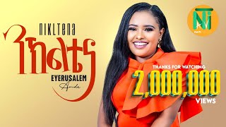 Nati TV  Eyerusalem Amde nikltenaንኽልቴና  New Ethiopian Tigrigna Music 2024 Official Video [upl. by Uella]