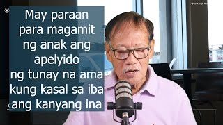 Kung kasal ang ina sa iba may paraan ba para magamit ng kanyang anak ang apelyido ng tunay na ama [upl. by Libbna794]