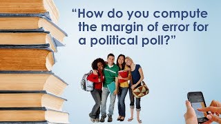 PSY 2110 How to Compute Margin of Error for a Political Poll [upl. by Newo291]