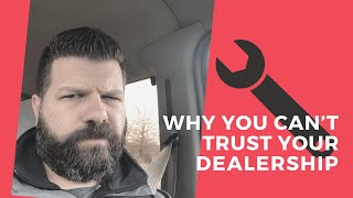 Why you cant trust your car dealership service department [upl. by Marijane]