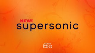 NEW SUPERSONIC  Aaron Terence Hughes [upl. by Jeniece925]