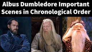 Albus Dumbledore Important Scenes in Chronological Order [upl. by Maller]