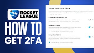 How To Get 2FA On Rocket League 2024 Simple Tutorial [upl. by Ytinirt138]