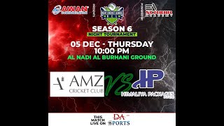 NEXT CRICKET LEAGUE SEASON 06 MATCH 8  HIMALIYA PACKAGES VS AMZ CRICKET CLUB  DA SPORTS [upl. by Aivatal]