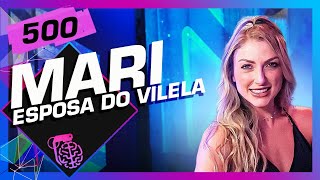 MARI VILELA PATROA  Inteligência Ltda Podcast 500 [upl. by Botti]