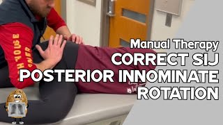 Sacroiliac SI Joint Manual Therapy Correct Posterior Innominate Rotation or Dysfunction [upl. by Lotz]