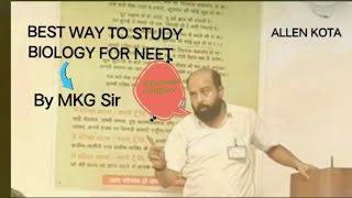 BEST METHOD TO STUDY BIO FOR NEET BY MKG Sir ALLEN KOTA [upl. by Yrohcaz]