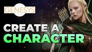 Character Creation A Step by Step Tutorial  Genesys RPG [upl. by Nidnerb]