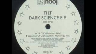 Tilt  Seduction Of Orpheus Tilts Mythology Mix Dark Science EP [upl. by Mraz]