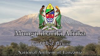 National Anthem Tanzania  Mungu ibariki Afrika [upl. by Fritzie463]