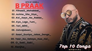 Best of B Praak  Audio Jukebox  B Praak Hits Songs  Latest Bollywood Songs  Indian songs [upl. by Dimo533]