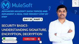 MULE ADVANCED  DAY10 SECURITY BASICS  SIGNATURE ENCRYPTION CERTIFICATE [upl. by Trbor]