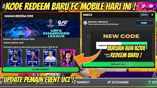 UPDATE KODE REDEEM FC MOBILE TERBARU HARI INI BURUAN CLAIM PEMAIN UCL GRATIS FC MOBILE [upl. by Nichols]