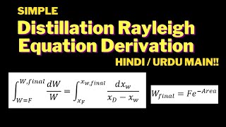 Rayleigh Equation Simple Batch Distillation Derivation HindiUrdu [upl. by Salomie422]