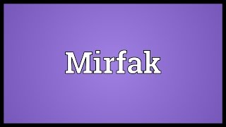 Mirfak Meaning [upl. by Ilecara]