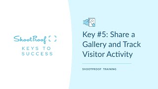 Key 5 Share a ShootProof Gallery and Track Visitor Activity [upl. by Nnyleimaj657]