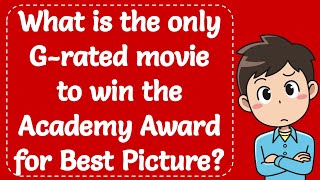 What is the only Grated movie to win the Academy Award for Best Picture The Correct Answer [upl. by Christabel178]