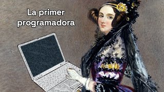 La primer programadora de la historia Ada Lovelace [upl. by Kifar]