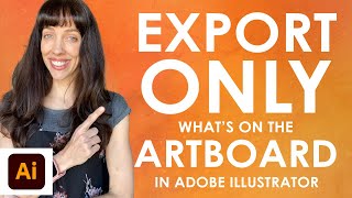 How to Export ONLY Whats on the Artboard in Adobe Illustrator [upl. by Hiroko]