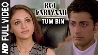 Official Koi Fariyaad Full Video Song  Jagjit Singh  Tum Bin  Nikhil Vinay  Priyanshu [upl. by Campball]