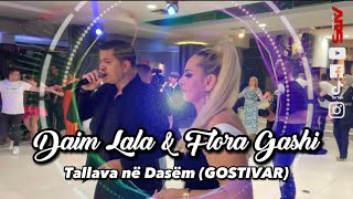 Daim Lala amp Flora Gashi  Tallava ne Dasem Gostivar 2023 [upl. by Acinimod934]