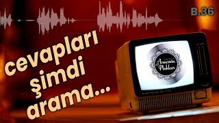 cevapları şimdi arama şu anda soruyu yaşaman gerekir 🎙️ Podcast 35 [upl. by Ecnarual]