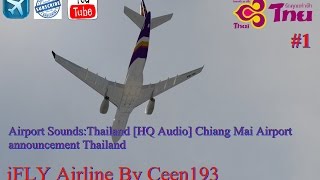 Episode67 Airport Sounds：Thailand HQ Audio Chiang Mai Airport announcement Thailand [upl. by Arihppas]