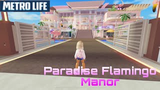 Metro Life City Mansion Paradise Flamingo Manor [upl. by Moreland]