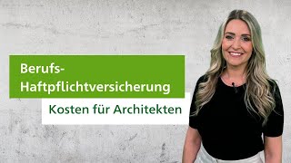 Kosten Berufshaftpflicht für Architekten [upl. by Ojyma288]