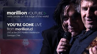 Marillion  Youre Gone  Live At The Marillion Weekend Chile 2017 [upl. by Anatolio166]