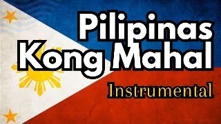 Pilipinas Kong Mahal Instrumental [upl. by Ric500]