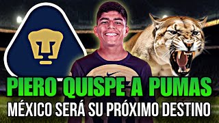 ¿A DÓNDE IRÁ LA CARRERA DE PIERO QUISPE  PUMAS UNAM LO FICHA  ANÁLISIS Y OPINIÓN [upl. by Idissac]