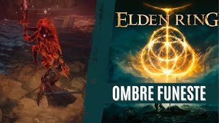 Ombre funeste  ELDEN RING [upl. by Eibreh]