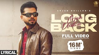 Arjan Dhillon  Long Back Lyrics Video  New Punjabi Song 2024  Latest Punjabi Songs 2024 [upl. by Mitzie]